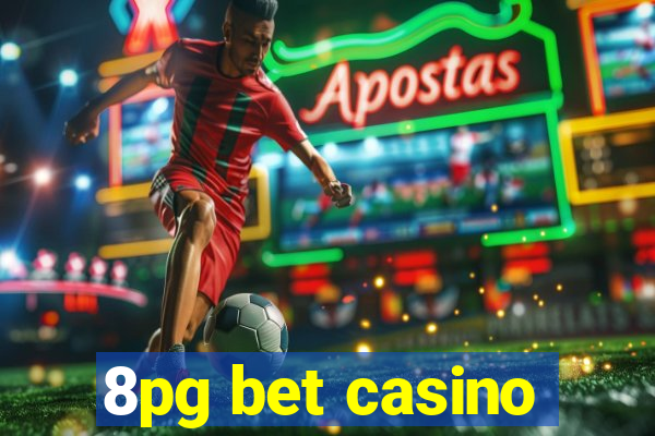 8pg bet casino